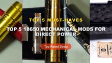 Ultimate Guide to the Best Top 5 18650 Mechanical Mods For Direct Power - Wolfcoolvape Able Lyfe Style Red Copper Mechan...