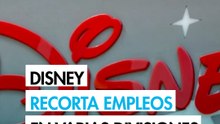Disney está despidiendo a cientos de empleados en varias divisiones