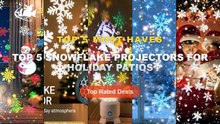 Amazing Top 5 Snowflake Projectors For Holiday Patios You Need To See - LED USB Snowflake Projector Holiday Lights Chris...