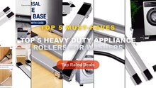 Amazing Top 5 Heavy Duty Appliance Rollers For Washers You Need To See - Extendable Heavy Duty Appliance Rollers for Was...