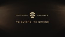 David Bisbal - Te Quiero, Te Quiero (Lyric Video)