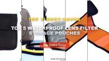Amazing Top 5 Waterproof Lens Filter Storage Pouches You Need To See - 3 Pocket Waterproof Lens Filter Pouch – Thick Sho...