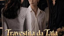 Travestita da Tata per Vendetta | Serie Completa | Short Drama Italiano