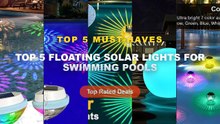 Ultimate Guide to the Best Top 5 Floating Solar Lights For Swimming Pools - Led Solar Floating Lamp Swimming Pool Ball S...
