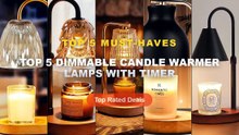 Ultimate Guide to the Best Top 5 Dimmable Candle Warmer Lamps With Timer - Candle Warmer Lamp with Timer, Dimmable Candl...