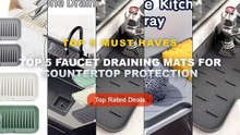 Ultimate Guide to the Best Top 5 Faucet Draining Mats For Countertop Protection - Kitchen Faucet Absorbent Mat Silicone ...