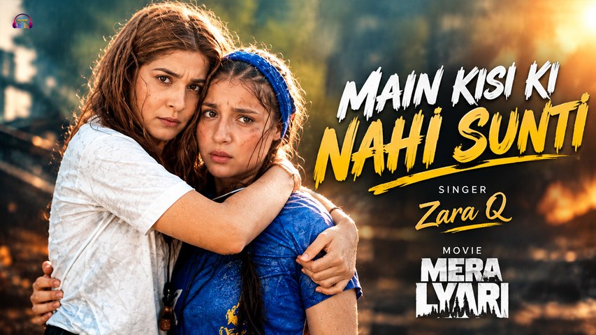 Main Kisi Ki Nahi Sunti | Mera Lyari | Zara Q | Dananeer Mobeen | Gaane Shaane