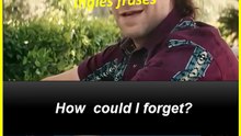 How  could I forget?