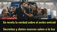 Última hora: más secretos sobre el accidente del avión emiratí; todo se acelera
