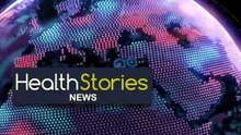 Health Stories News mese settembre