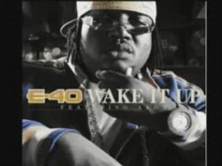 akon ft e 40 - Wake It Up