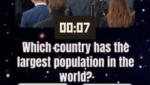 Which country has the largest population in the world?