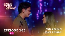 Born To Shine: Nate and Jeni share a stage! (Episode 163 - Part 2/3)
