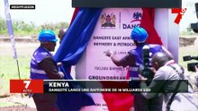 Kenya : Dangote lance un raffinerie de 16 milliards USD
