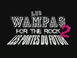 LES WAMPAS making of FOR THE ROCK 2 (25min)