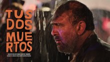 Tus Dos Muertos I Tráiler oficial