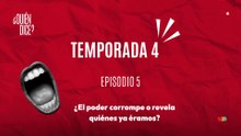 05 ¿EL PODER CORROMPE O REVELA QUIENES YA ERAMOS?