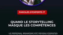 Quand le storytelling masque les compétences