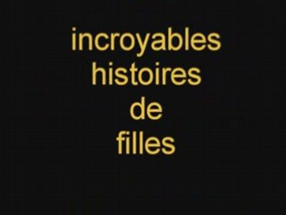 Incroyables histoires de filles