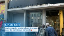 Le Café Julien revient après sept mois de travaux avec de nombreux concerts