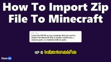 How to import zip file to minecraft (Step by Step)