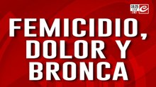 Femicidio, dolor y bronca