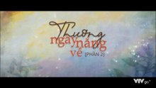 Thương Ngày Nắng Về - Phần 2 - Tập 44 - HP Media