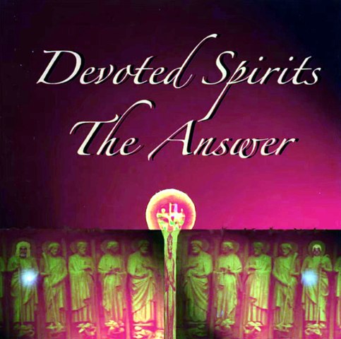 Devoted Spirits - Dedicate This Life To You