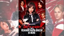 Out of My Way! Reborn Mafia Queen Is Here