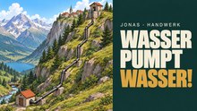 Lambachpumpe: Wasser bergauf pumpen ohne Strom