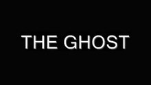 The Ghost
