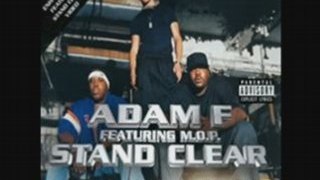 Adam F feat MOP Stand clear ( RMX )