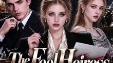 Full-The Fool Heiress Finally Stops Pretending
