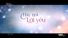 Hãy Nói Lời Yêu - Tập 8 - HP Media