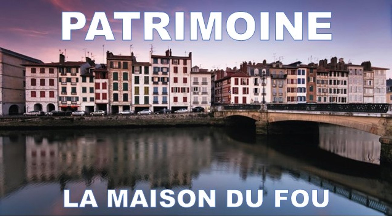 La maison du fou à Ascain