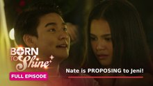 Born To Shine: Nate is PROPOSING to Jeni! (Full Episode 166) October 5, 2026