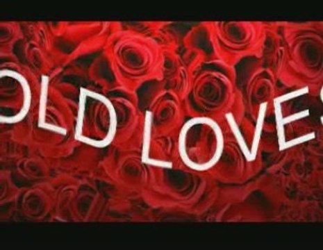 OLD LOVES ! my love song(for you)music by tony danis GREECE HELLAS