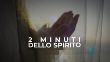 2 Minuti dello Spirito - 27 ottobre 2026