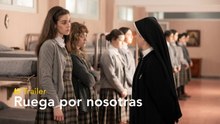 Ruega por nosotras - Trailer final