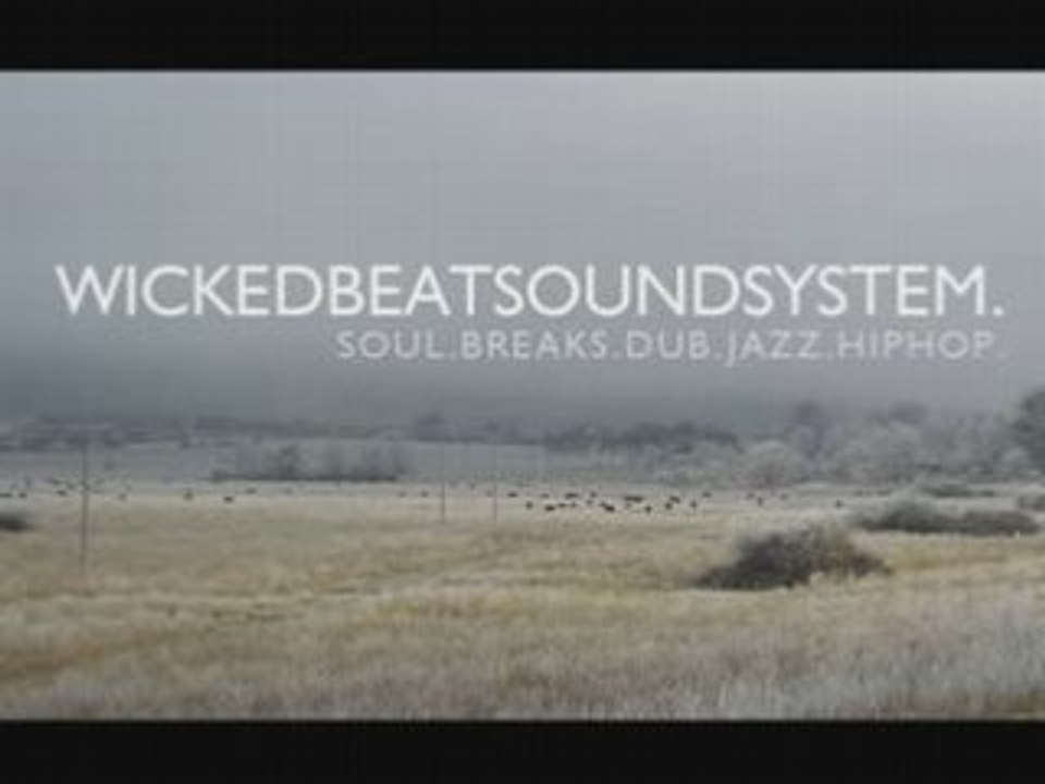 Wicked Beat Sound System - Last Night