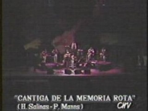 Inti illimani & Patricio Manns - Cantiga De La Memoria Rota