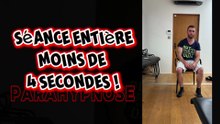 Séance entière moins 4 secondes !!!