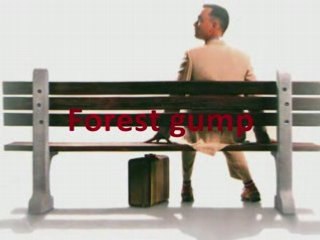 Forest gump