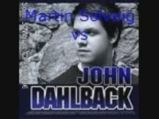 Martin Solveig Vs John Dahlback