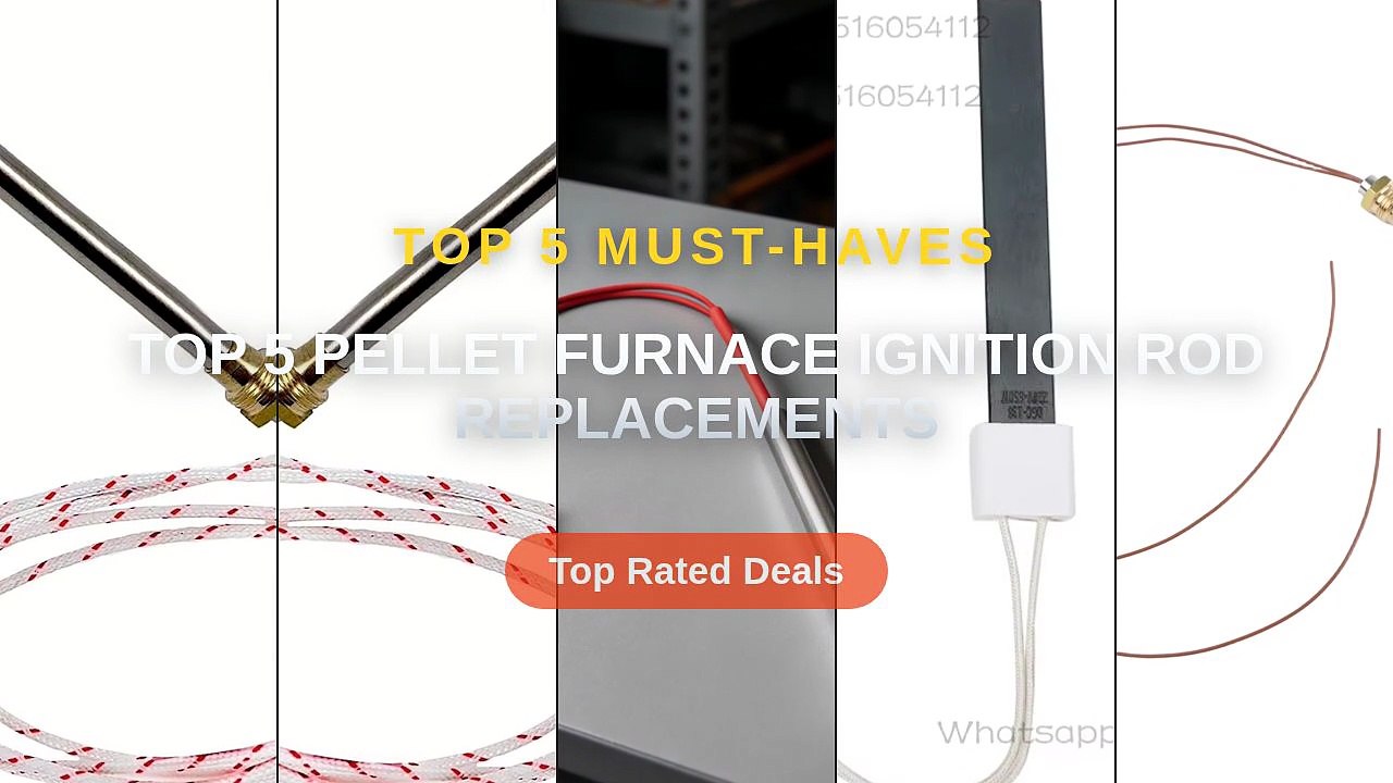 Top 5 Best Top 5 Pellet Furnace Ignition Rod Replacements (Must Have ...