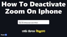 How to deactivate zoom on iphone (Step by Step)