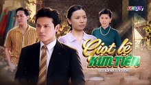Tập 16 - Giọt Lệ Kim Tiền (THVL) _ Anh Tài, Hạ Anh, Huỳnh Trường Thịnh, Phúc An, Lương Thế Thành, Huỳnh Như Đan, Hoài An, Phi Ngọc Ánh  #GiọtLệKimTiền