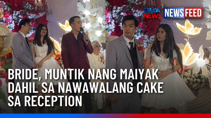 Bride, muntik nang maiyak dahil sa nawawalang cake sa reception | GMA News Feed