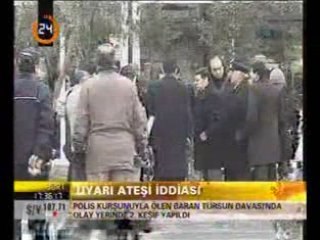 KANAL 24= BARAN TURSUN DAVASINDA, OLAY YERİNDE İKİNCİ