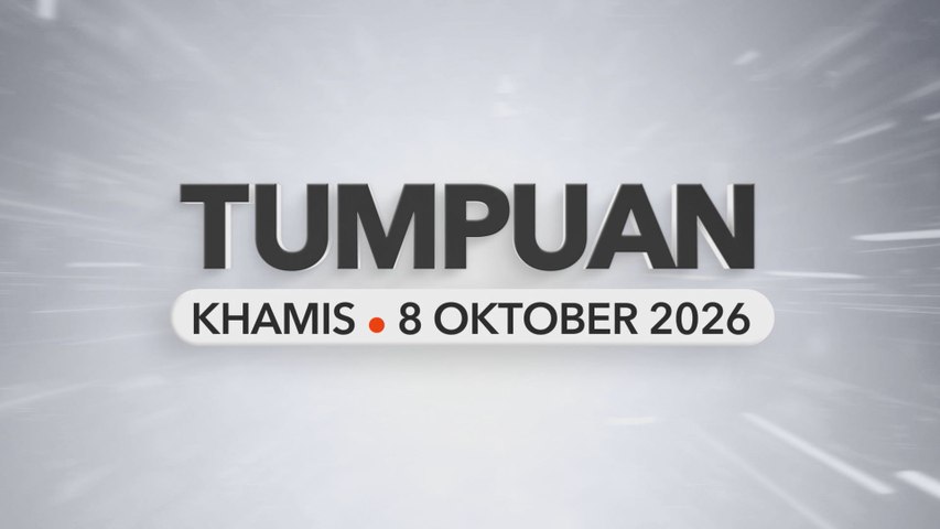 Tumpuan Khamis – 8 Oktober 2026